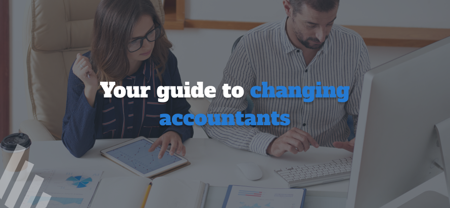 Guide To Changing Accountants